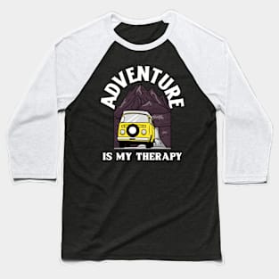 adventure is my therapy Baseball T-Shirt